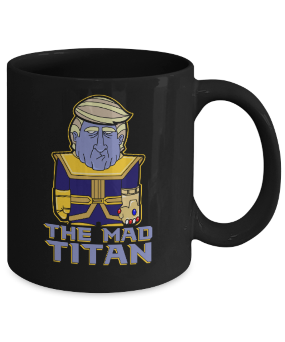 Funny Thanos Donald Trump mugs, The Mad Titan - Black Coffee Mug Porcelain Tea Cup 11 oz - Great Gift