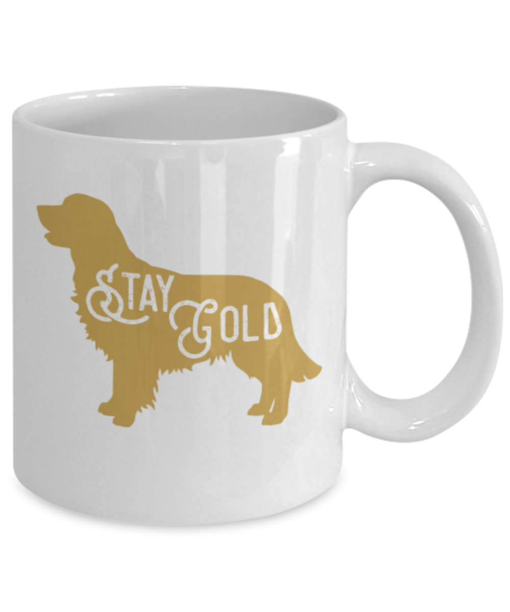 Gift gor dogs lovers , Stay gold - White Coffee Mug Porcelain Tea Cup 11 oz - Great Gift
