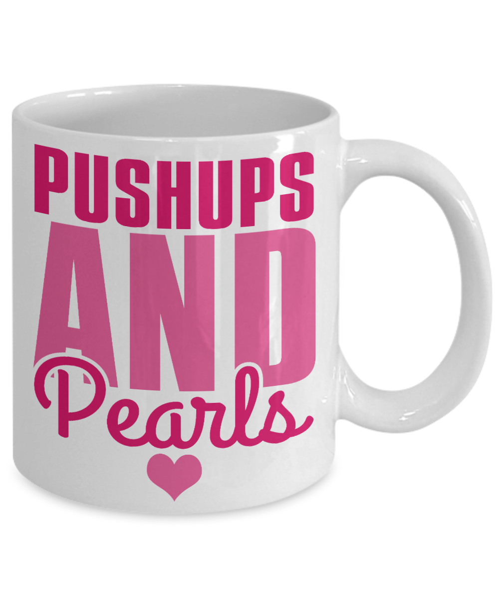 Fitness Freak Coffee Mug, Pushups And Pearls-White Porcelain Coffee Mug 11 oz For Daughter,Teen,Women, Girlfriend