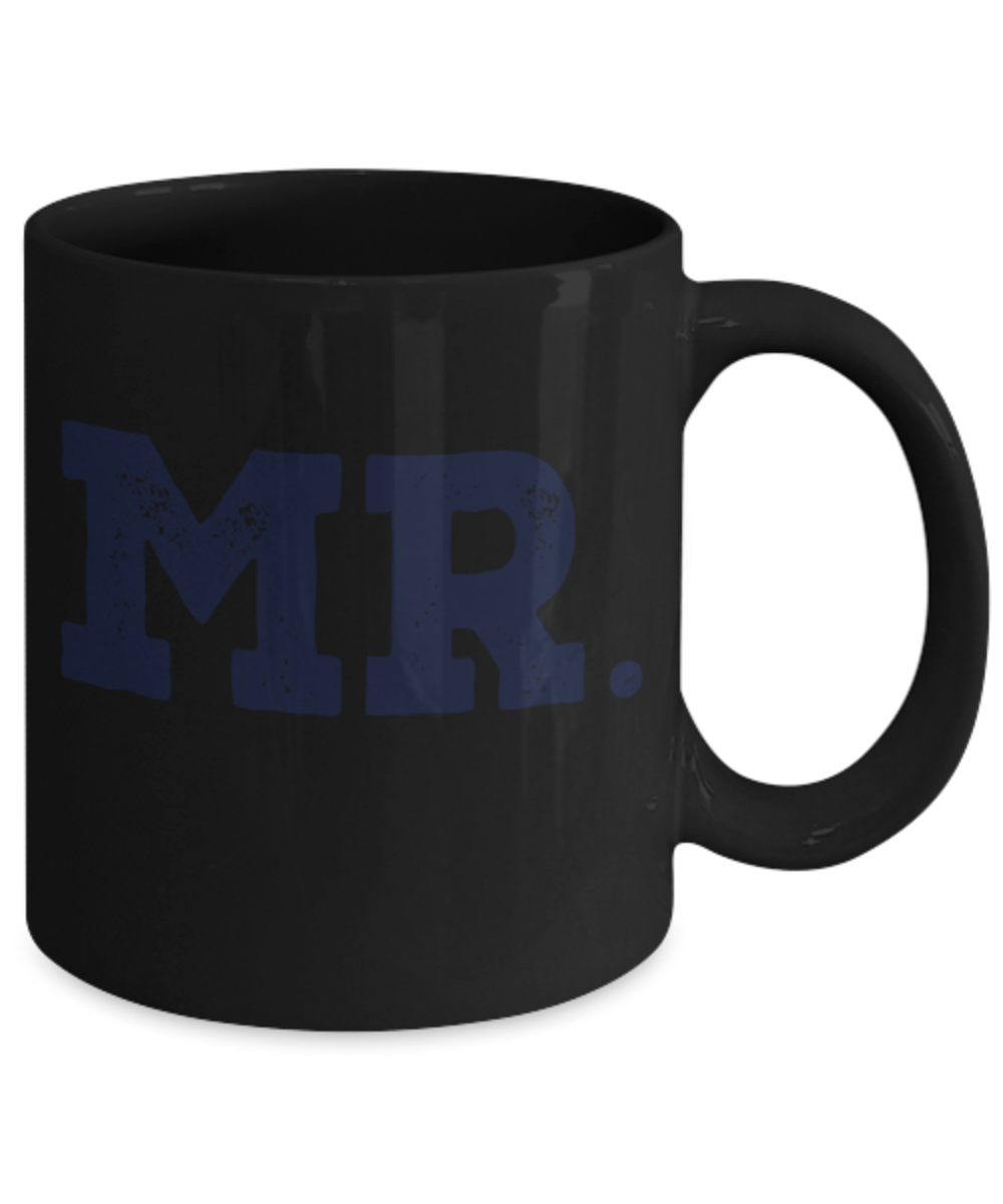 Aneversery gift - Mr. - Funny Black Porcelain Coffee Mug Cute Ceramic Cup 11 oz