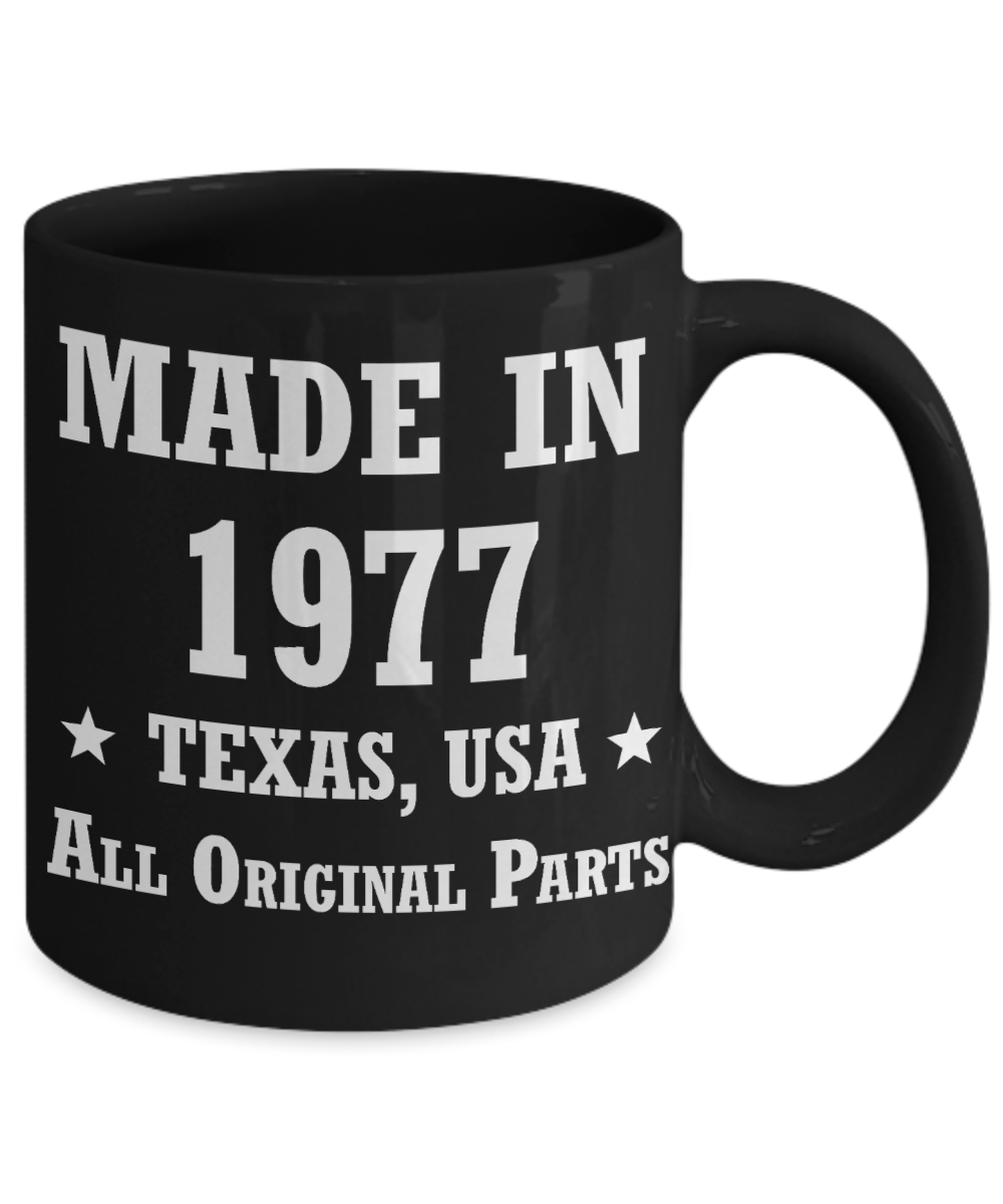 41st birthday gifts october 1977 of being sunshine - Made in 1977 All Original Parts Texas - Black Porcelain Coffee Cup,Premium 11 oz Funny Mugs Black coffee cup Gifts Ideas