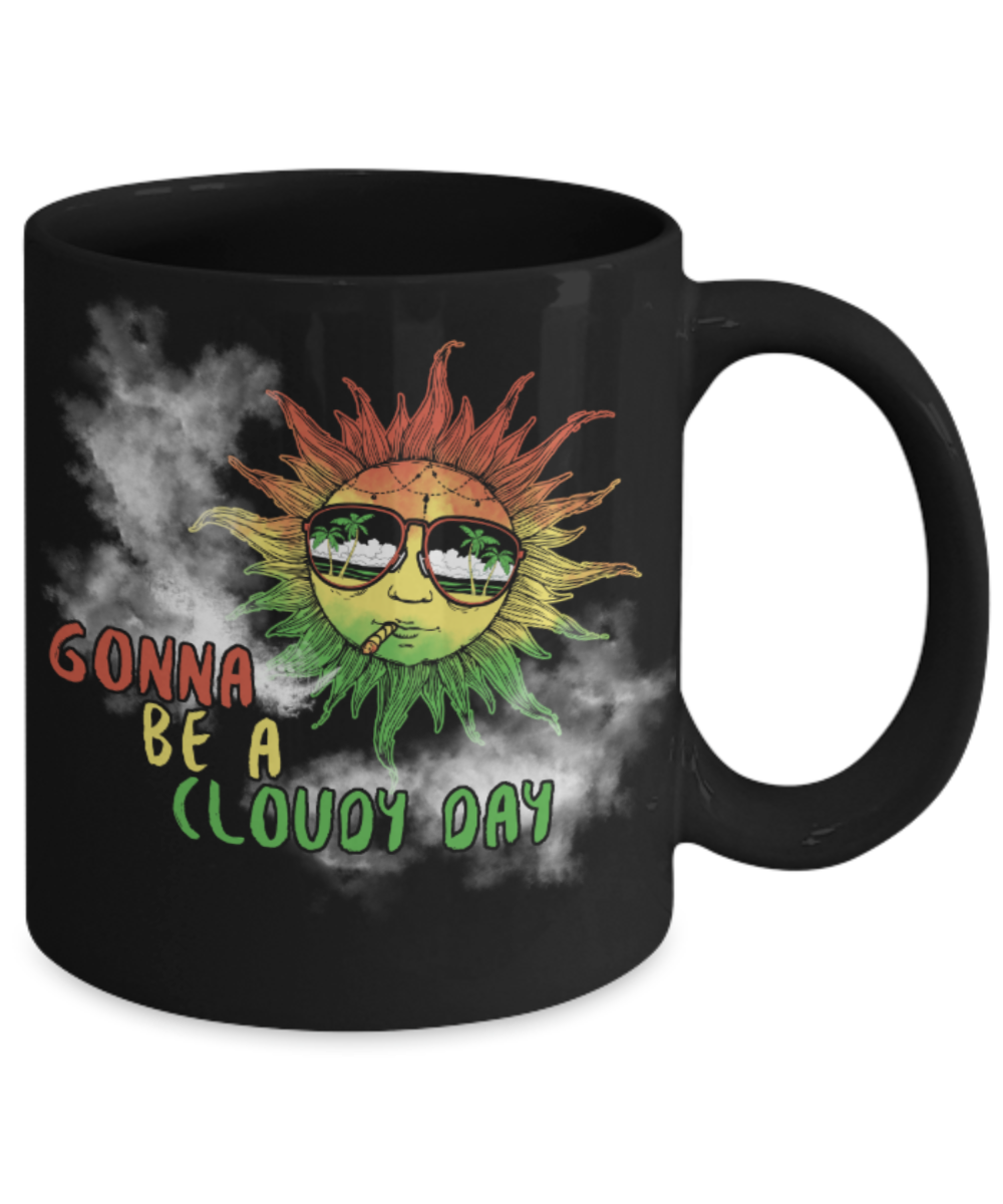 Gonna be a cloudy day - Black Coffee Mug Porcelain Tea Cup 11 oz - Great Gift