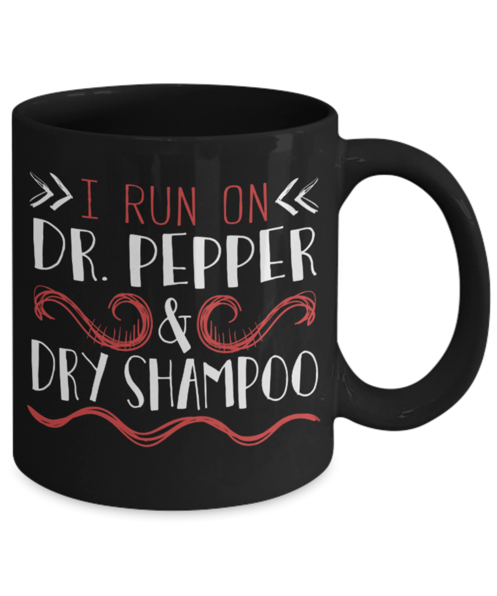 Dr.Pepper & Shampoo - Black Coffee Mug Porcelain Tea Cup 11 oz - Great Gift