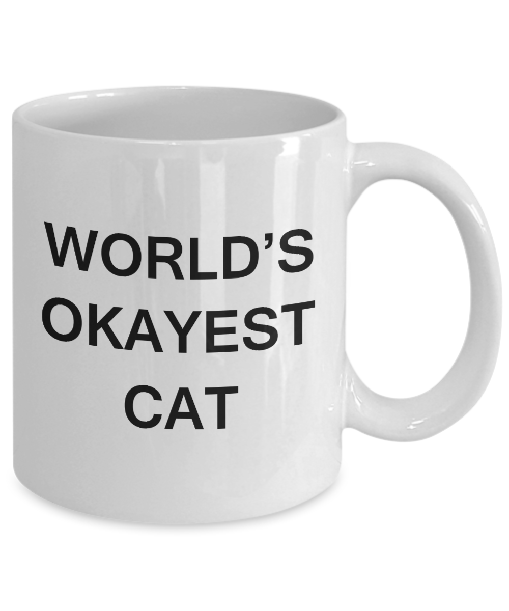 World's Okayest Cat - White Porcelain Coffee Cup,Premium 11 oz Funny Mugs White coffee cup Gifts Ideas