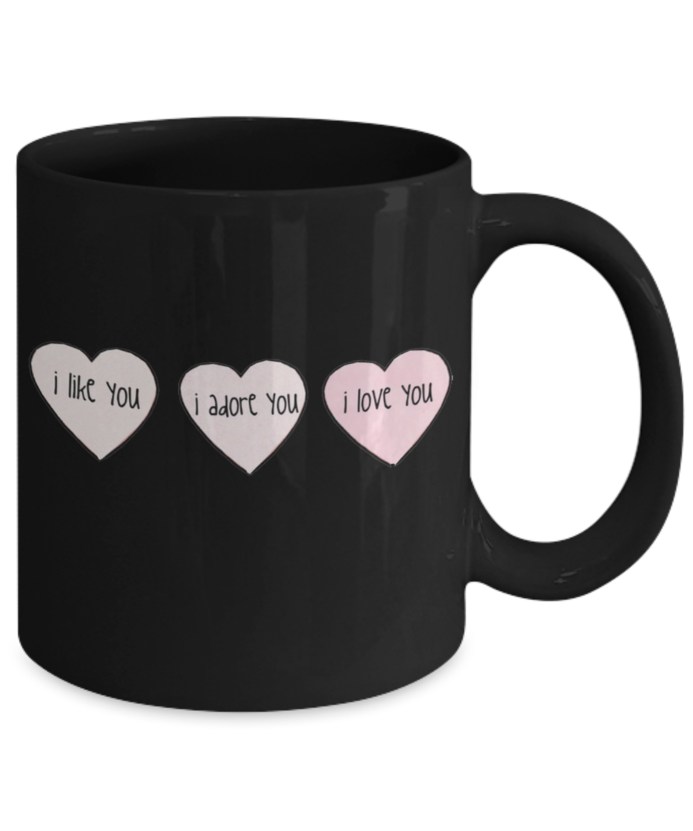 Write like a mother f mug, I Like you, I adore you, I love you - Black Porcelain Coffee 11 oz