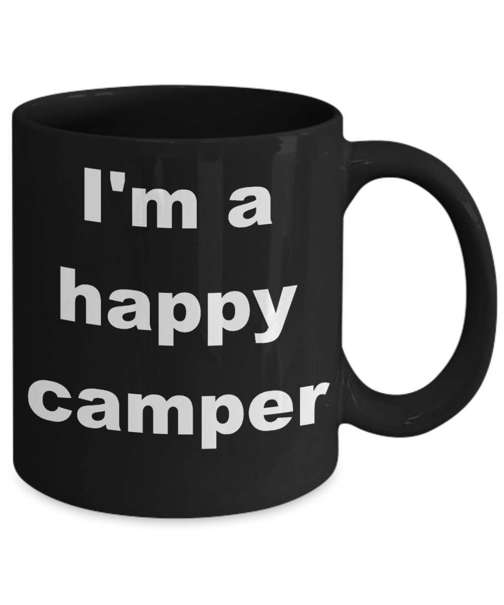 Camping Party Gift Coffee mug, I'm a happy camper-Black Coffee Mug 11 oz