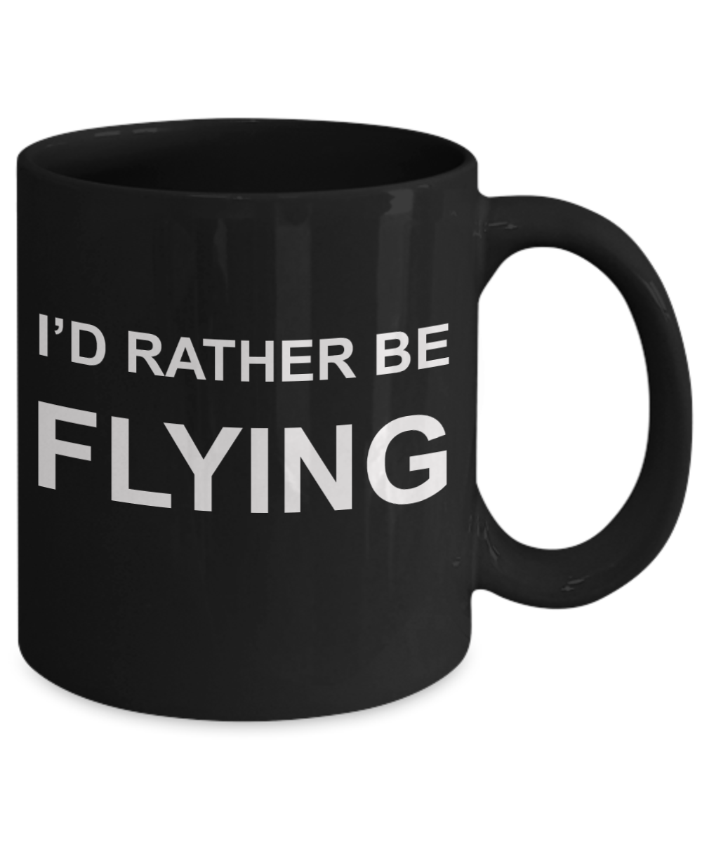 Pilot shot glass quotes mugs, I'd rather be flying - Black Porcelain Coffee 11 oz