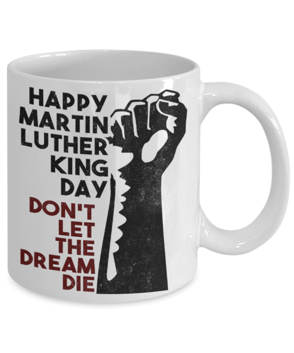 Martin luther king jr malcom x and the civil rights struggle, Struggle & Don't let the dream die - White Porcelain Coffee Mug Cute Ceramic Cup 11 oz