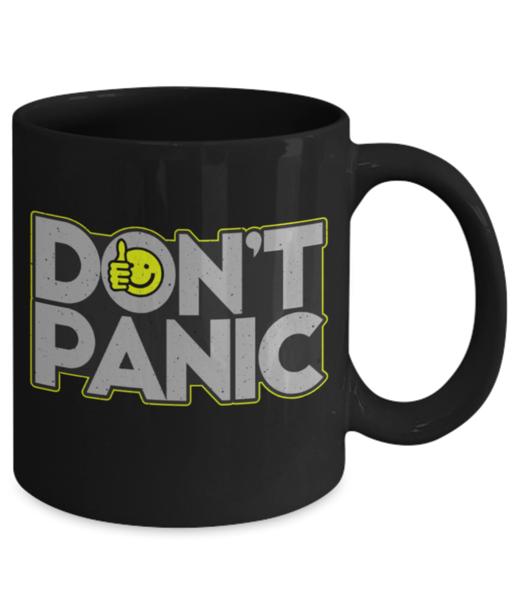 Don't panic - Funny Black Porcelain Coffee 11 oz