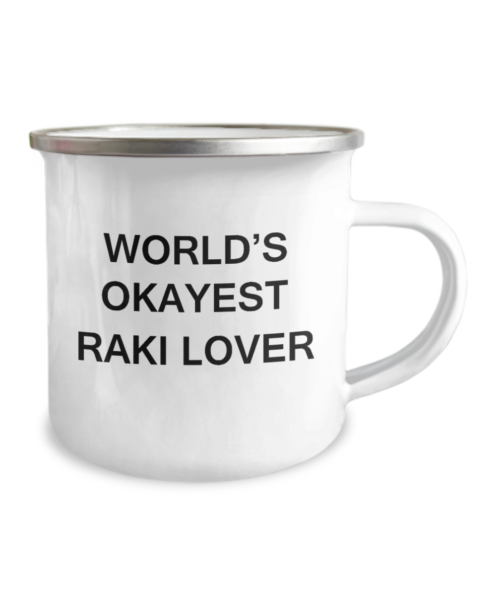 Funny Camper Coffee Mug - World's Okayest Raki Lover-12 Oz Stainless Steel Enamel Finish White Camper Coffee Mug