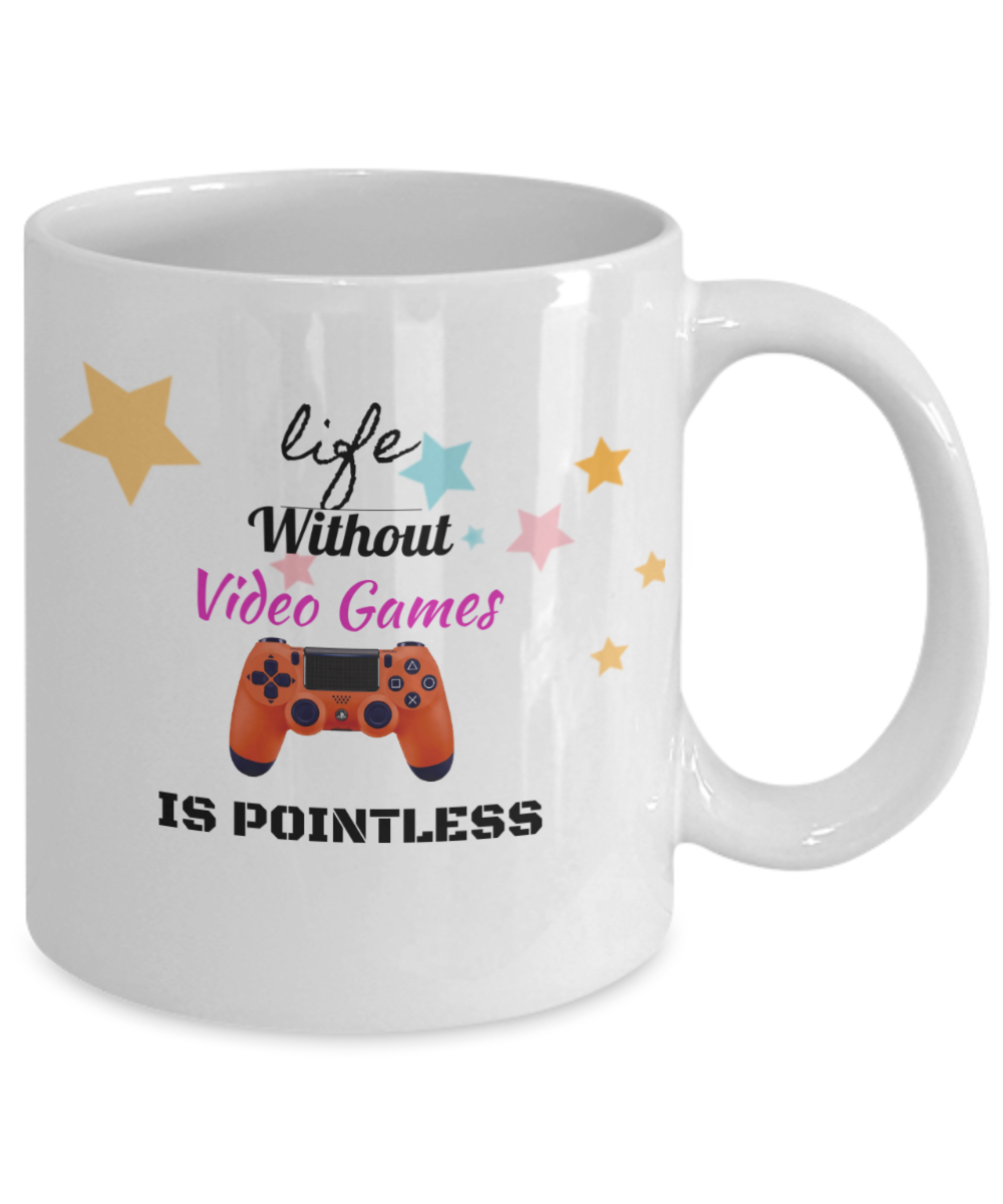 Video Games Coffee Mug,What Is Life Without Games Is Pointless Cup-White Coffee Mug 11 oz
