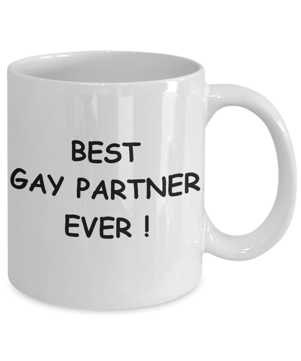 Gay naughty gifts - Best Gay Partner Ever - Gifts for Gays & Gay Partners, Funny Mugs Gift Ideas 11 Oz