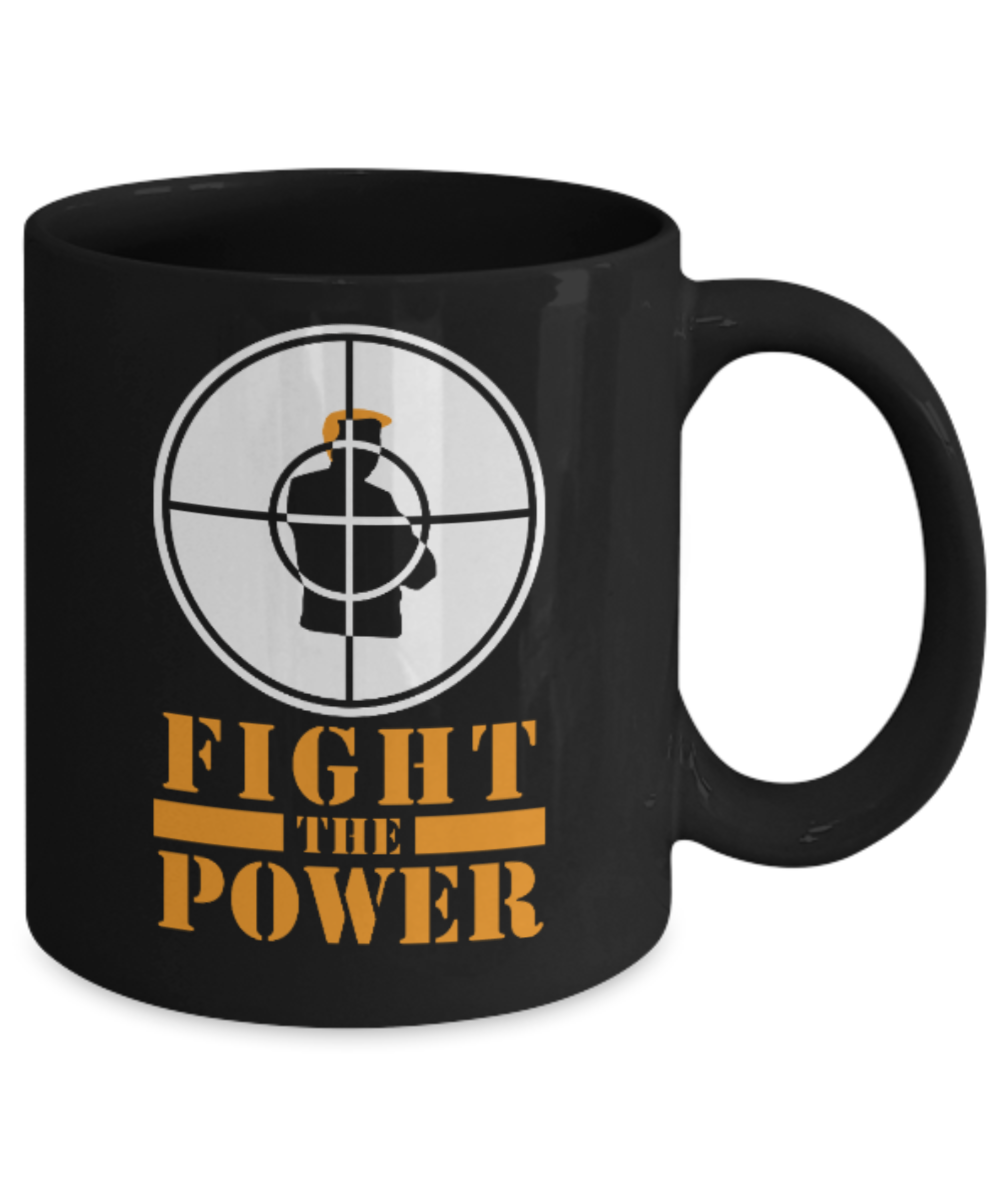 Politics lovers mugs Politicians, Fight The Power - Black Coffee Mug Porcelain Tea Cup 11 oz - Great Gift