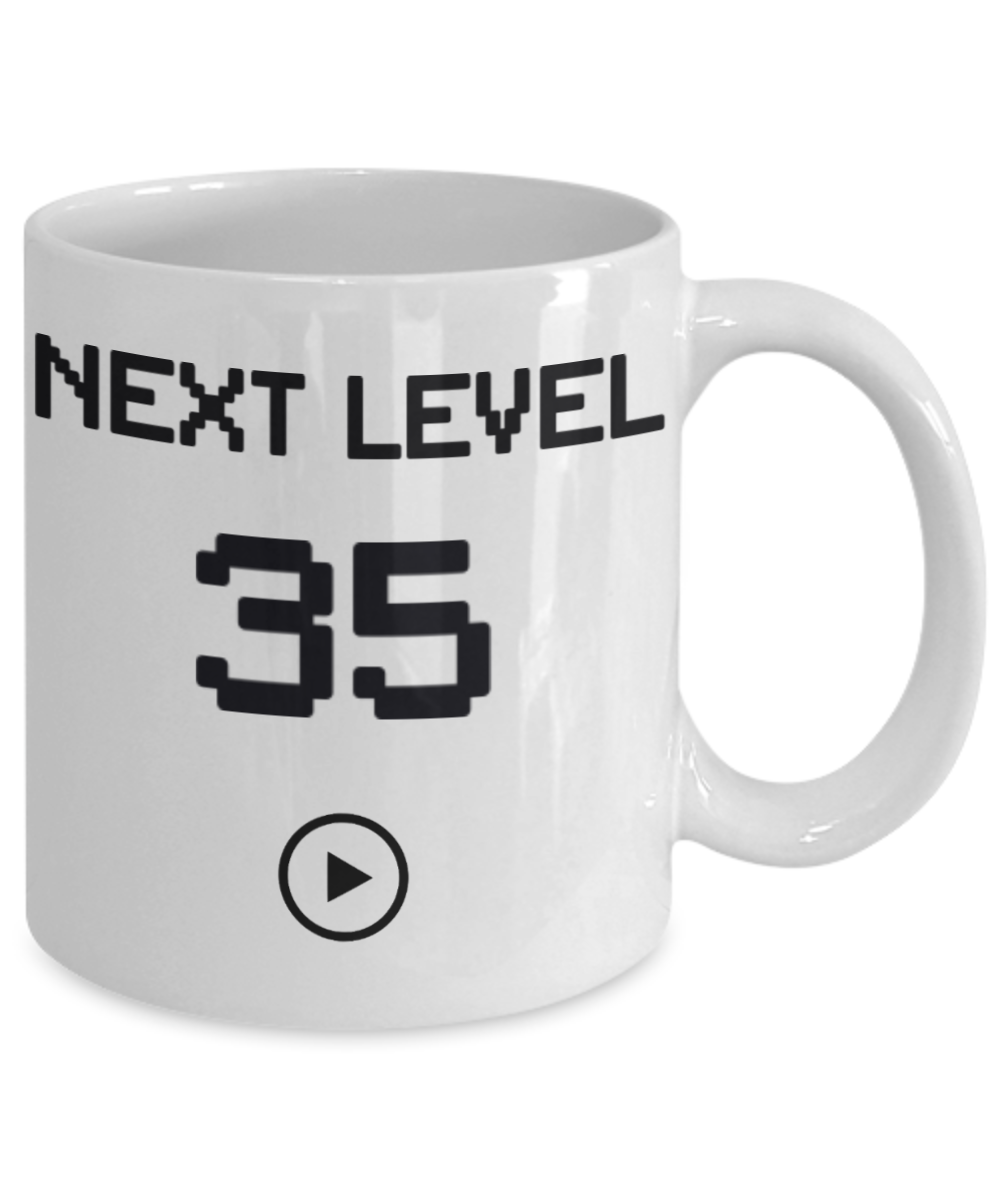 35th Birthday Special Gift Coffee Mug, Next Level 35, Gamer Coffee Mug, Birthday Mug- White Porcelain Coffee Mug 11 Oz Funny Quotes Coffee Mug
