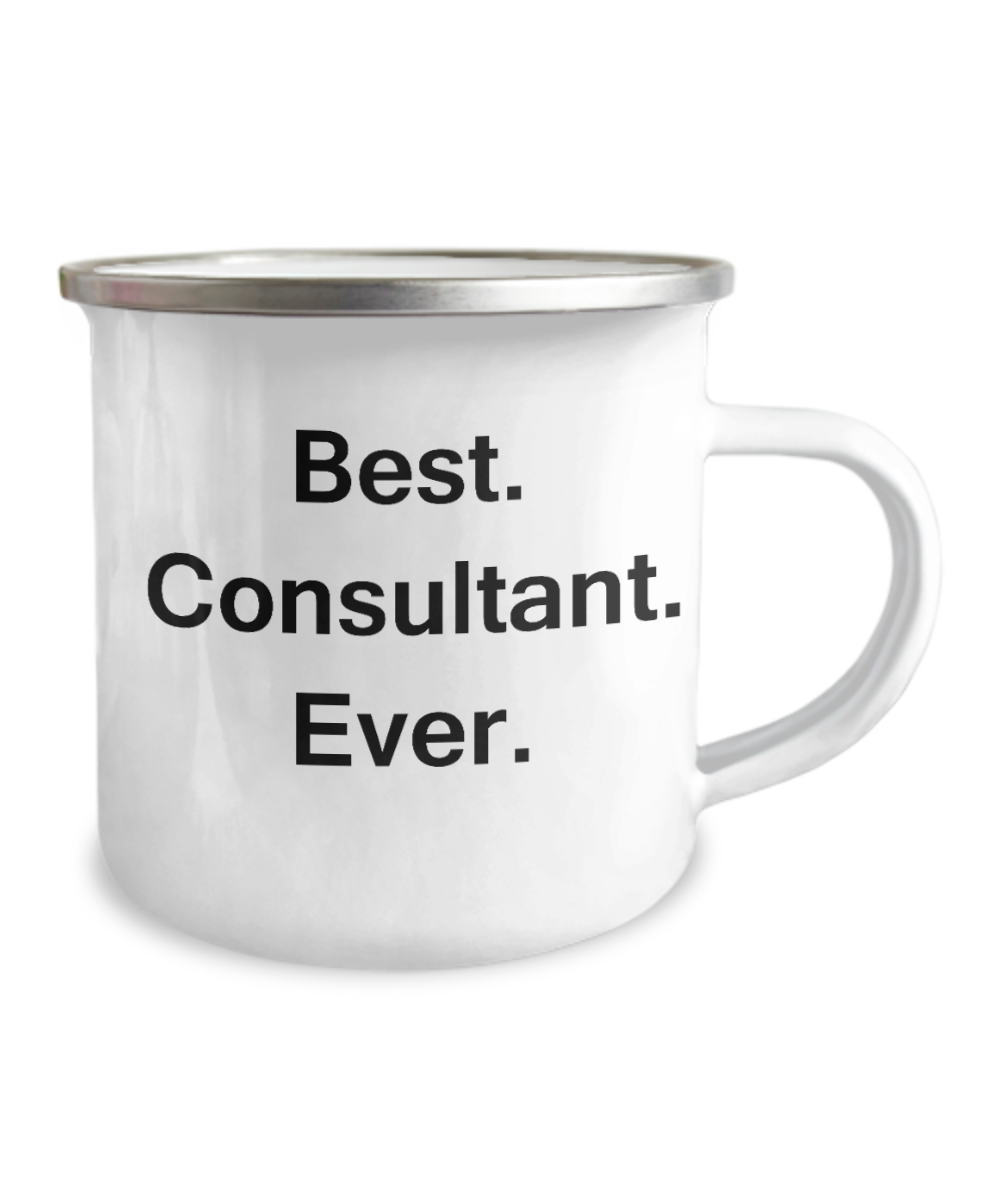 Best Consultant Ever Travel Mugs - Funny Valentine Coffee Mugs -Premium  12 Oz Stainless Steel Enamel Finish White Camper Coffee Mug