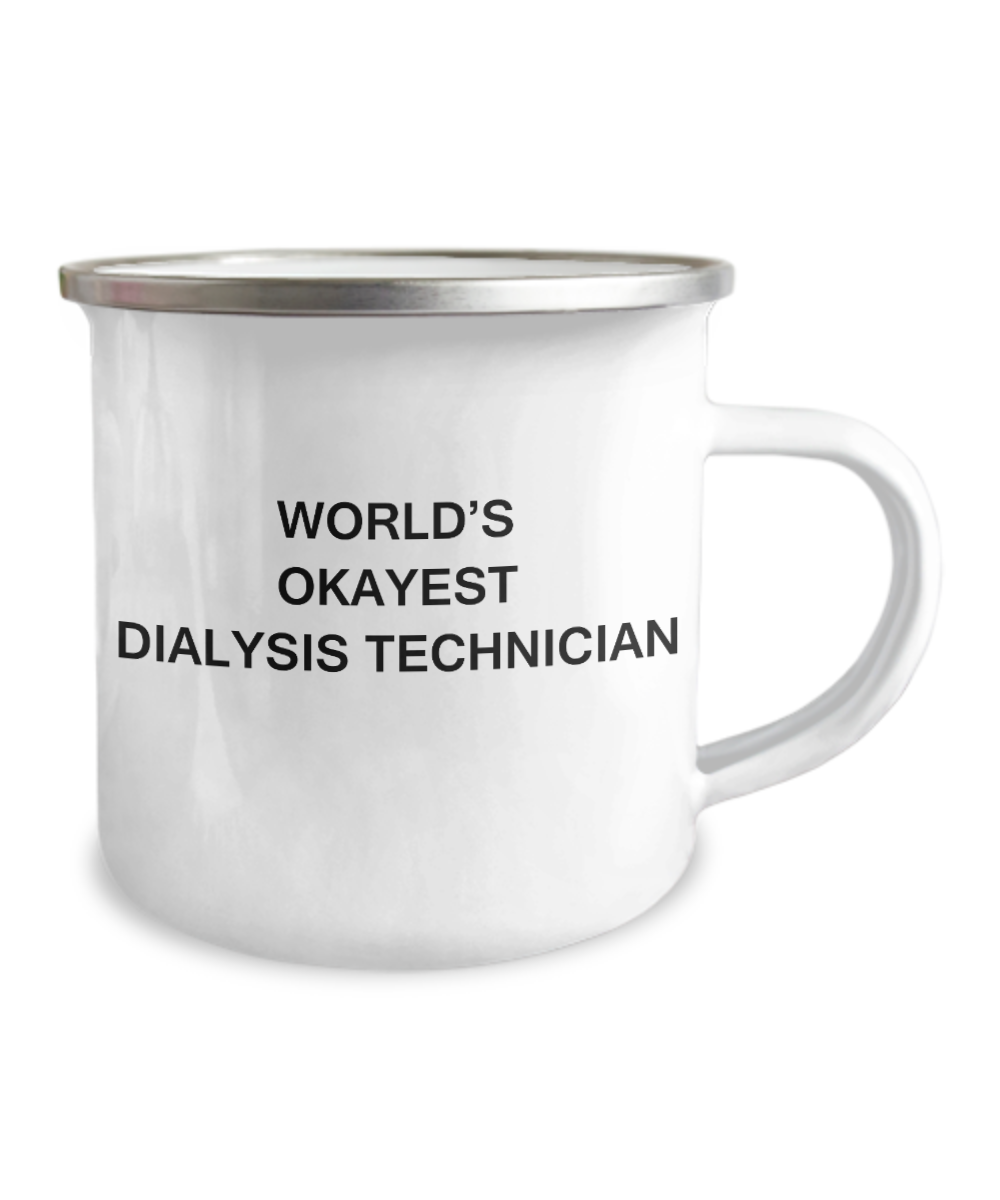 Dialysis technician Coffee Mugs - World's Okayest Dialysis technician- 12 Oz Stainless Steel Enamel Finish White Camper Coffee Mug