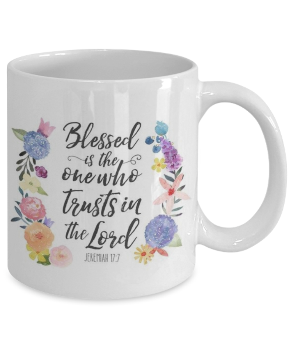Bible gifts quotes mugs , Blessed is one who trusts in lord - White Coffee Mug Porcelain Tea Cup 11 oz - Great Gift