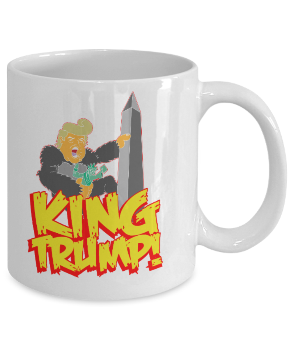 Politics lovers mugs Politicians, King Trump - White Coffee Mug Porcelain Tea Cup 11 oz - Great Gift