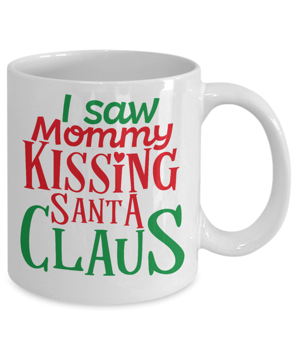 Rumbles the cloud and santa's greatest gift - I Saw Mommy Kissing Santa Claus - Funny Santa Gift Mugs, Christmas Gifts for family Ceramic Cup White, Funny Mugs Gift Ideas 11 Oz