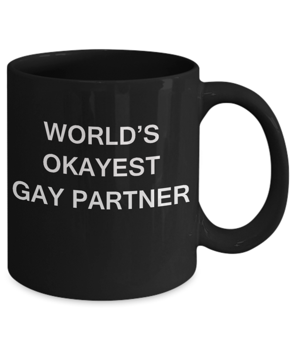 Gay away candy gag gift - World's okayest Gay Partner - Gifts for Gays & Gay Partners, Funny Mugs Gift Ideas 11 Oz