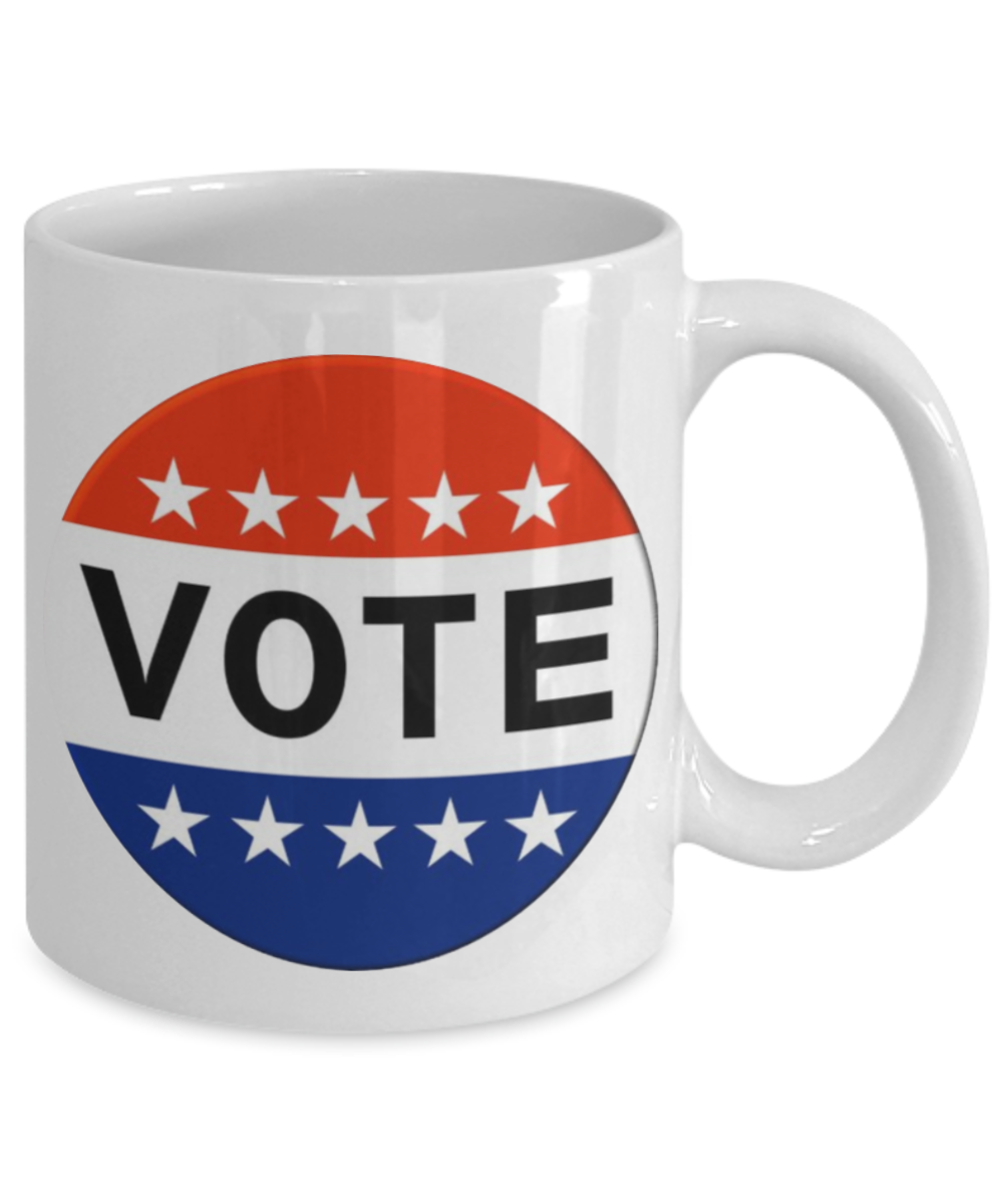 Vote - Vote Coffee Mug, USA Election Mug, Political Gifts - 2020 Presidential Elections Mug White Mug