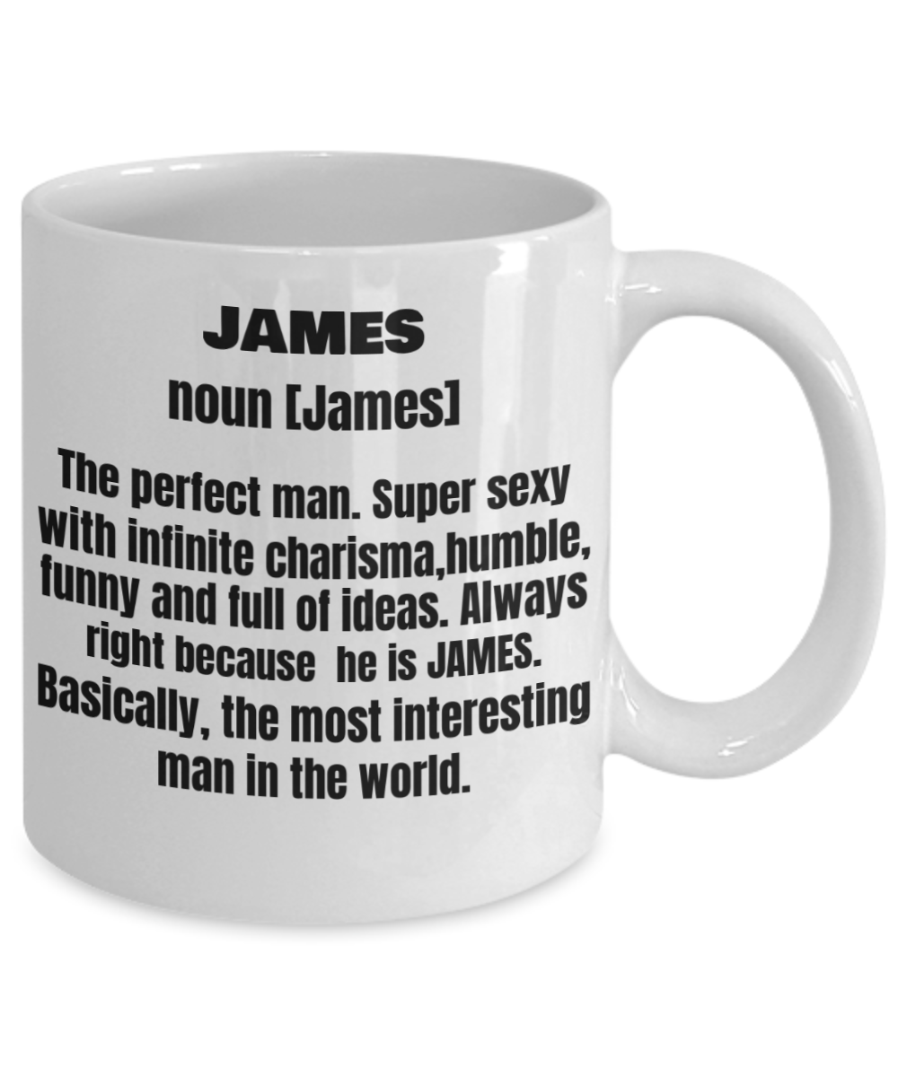 James First Name Adult Definition - Funny White Porcelain Coffee Mug Cute Ceramic Cup 11 oz