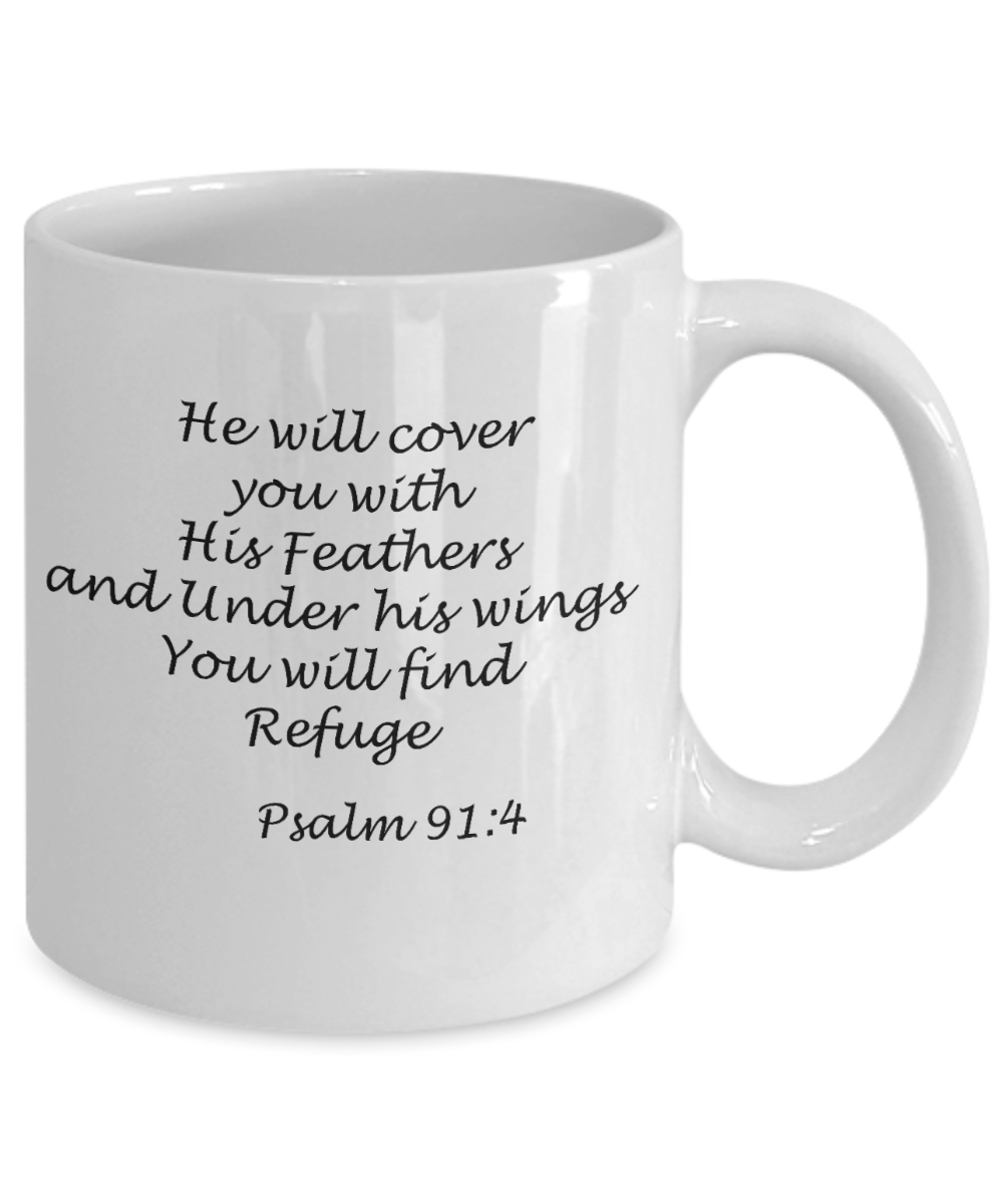 Psalm 91:4 bible quotes, He will cover you with his feathers - White Coffee Mug Tea Cup 11 oz Gift