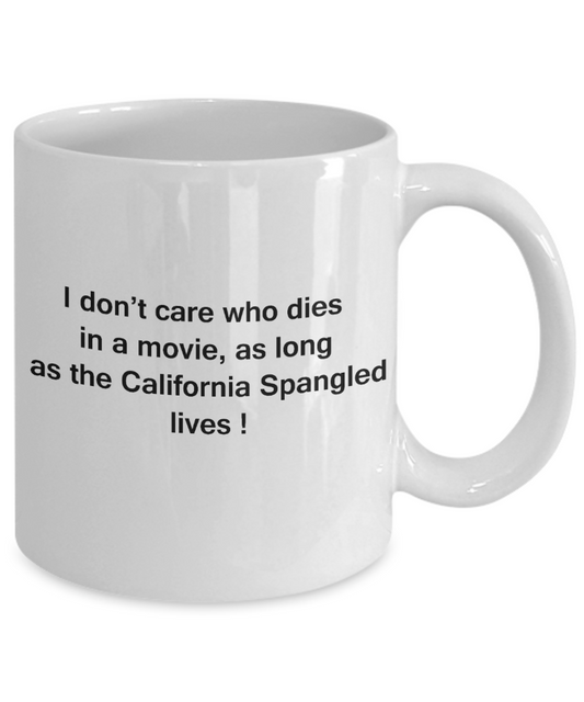 The walking mummy and cat funny mug cat lovers gifts - I Don't Care Who Dies, As Long As California Spangled Lives - Ceramic Fun Cute Cat Lover Mug White Coffee Cup, 11 Oz
