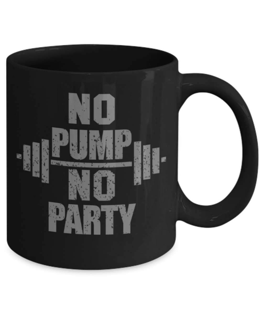 Workout lovers mugs, No Pump No Party - Funny Black Porcelain Coffee 11 oz