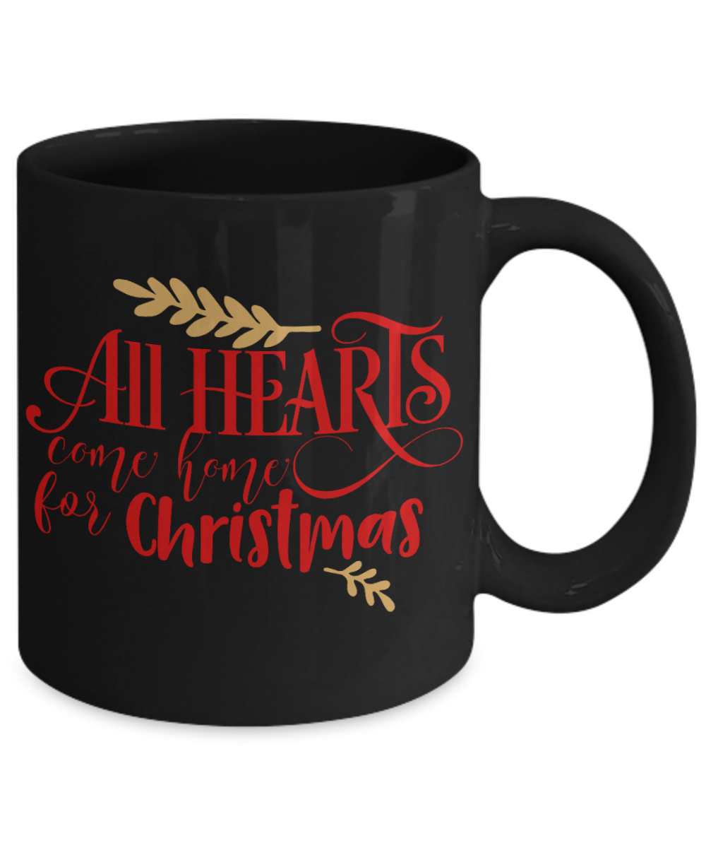 Nightnare before christmas mug - All Hearts Come Home For Christmas - Funny Christmas Gifts Mugs, Christmas Gifts for family Ceramic Cup Black, Funny Mugs Gift Ideas 11 Oz
