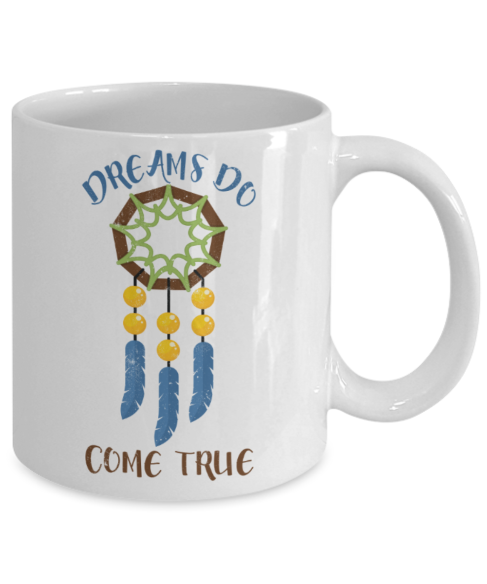 Success Lovers Mugs, Dreams do come true - Funny White Porcelain Coffee 11 oz