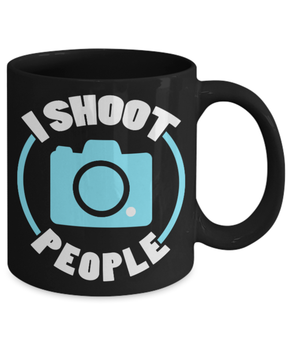 Camera Lovers Mugs , I shoot people - Black Coffee Mug Porcelain Tea Cup 11 oz - Great Gift