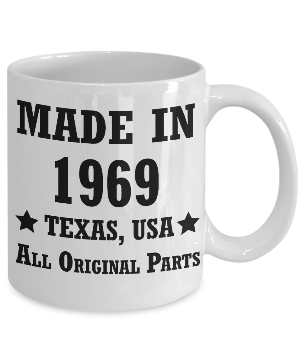 49th birthday gifts for men/women, Texas 1969 Birthday Gift Mugs - Made in 1969 All Original Parts - Best 49th Birthday Gifts for family Ceramic Cup White, Funny Mugs Gift Ideas 11 Oz