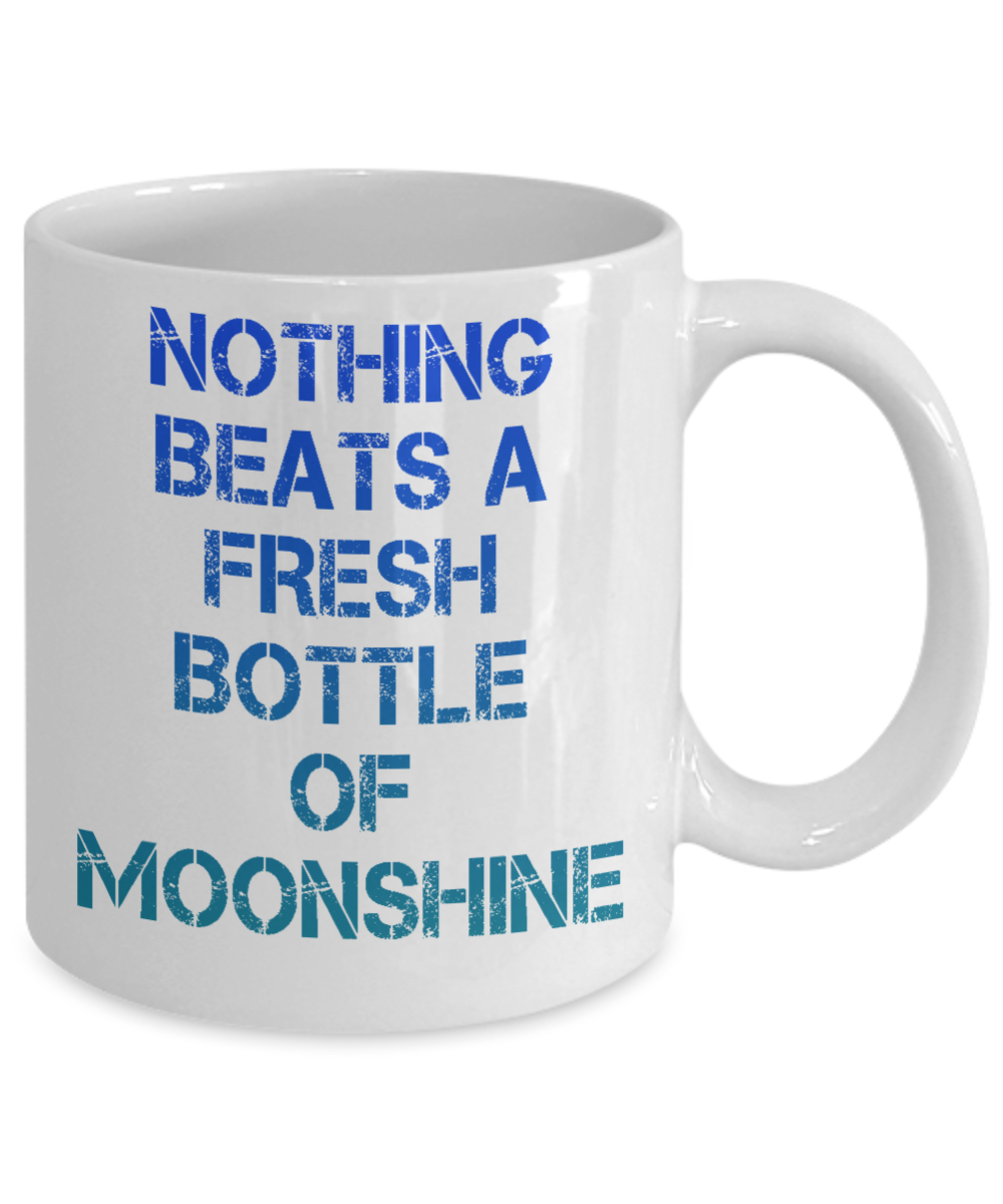 Might Be Coffee or Alcohol Coffee Mug, Nothing Beats A Fresh Bottle Of Moonshine-White Porcelain Coffee Mug 11 oz