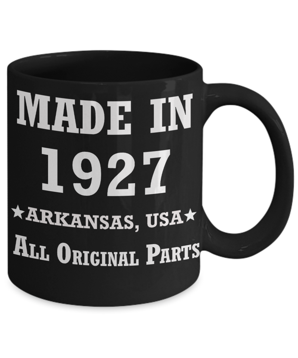 92nd birthday gifts for Men/Women - Made in 1927 All Original Parts Arkansas - Best 92nd Birthday Gifts for family Ceramic Cup Black, Funny Mugs Gift Ideas 11 Oz