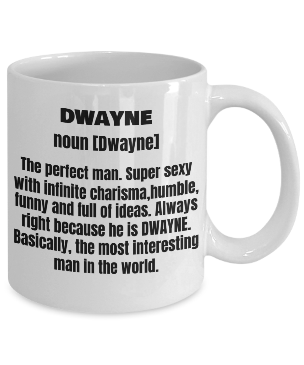 Dwayne First Name Adult Definition - Funny White Porcelain Coffee Mug Cute Ceramic Cup 11 oz