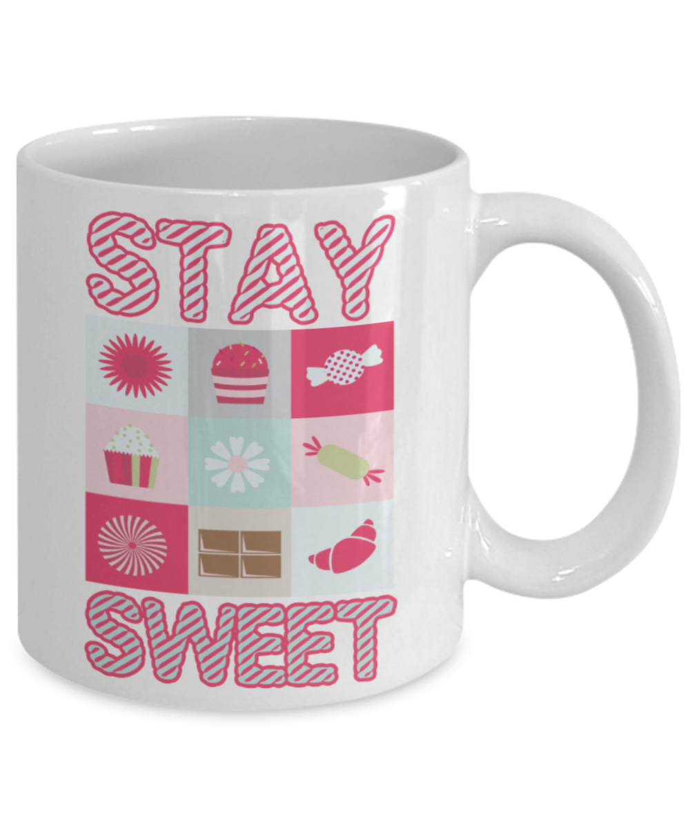 Sweets lovers mugs, Stay sweet - Funny White Porcelain Coffee 11 oz