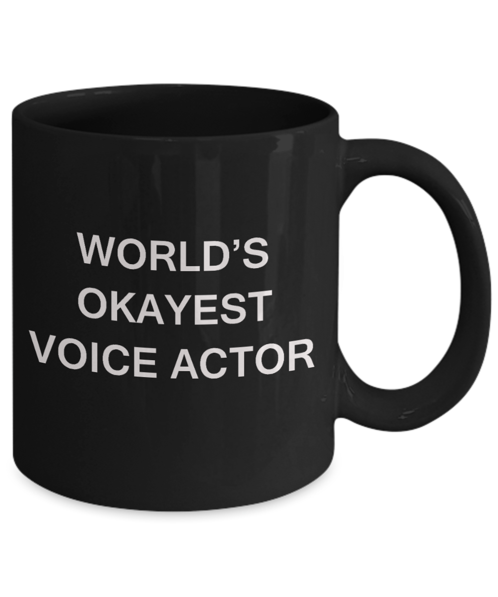 Funny Mug - World's Okayest Voice Actor - Porcelain Black Funny Coffee Mug 11 oz