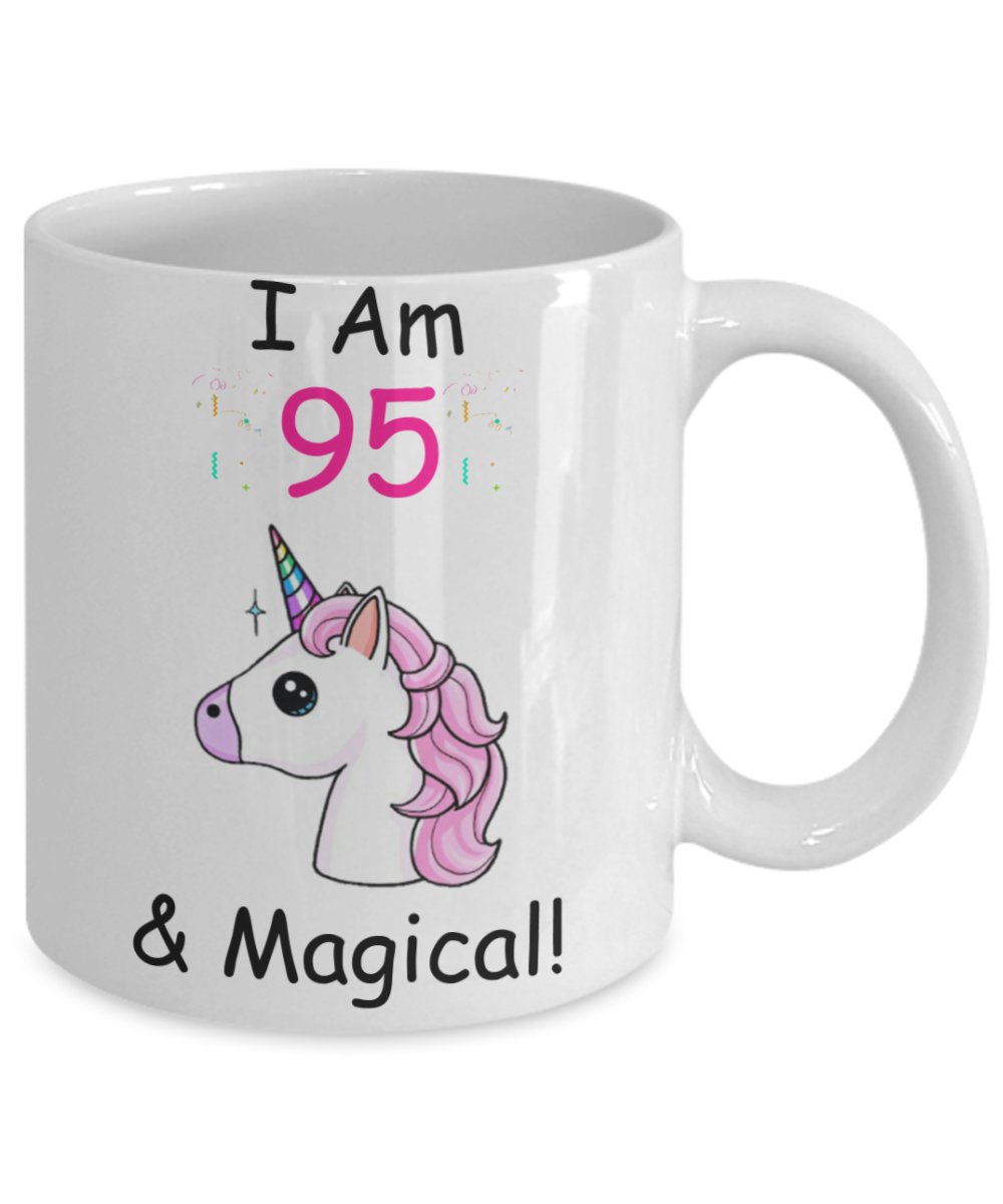 Unicorn Birthday gift 95th Birthday Gift for Women - I Am 95 & Magical Unicorn Mug - Funny White Porcelain Coffee 11 oz - Born In 1925