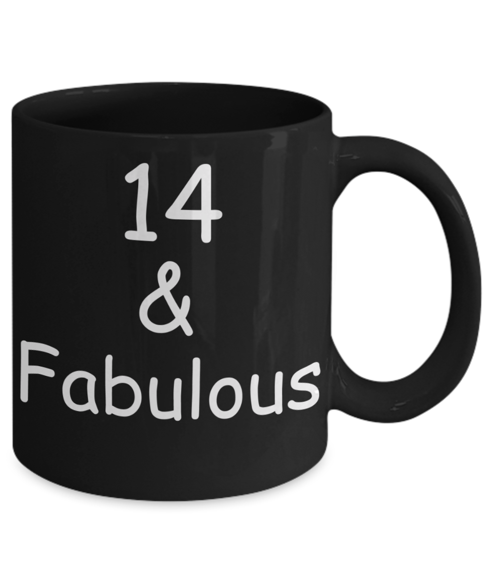 14th birthday Mugs for Women & Men - 14 And Fabulous - Funny Black Porcelain Coffee 11 oz