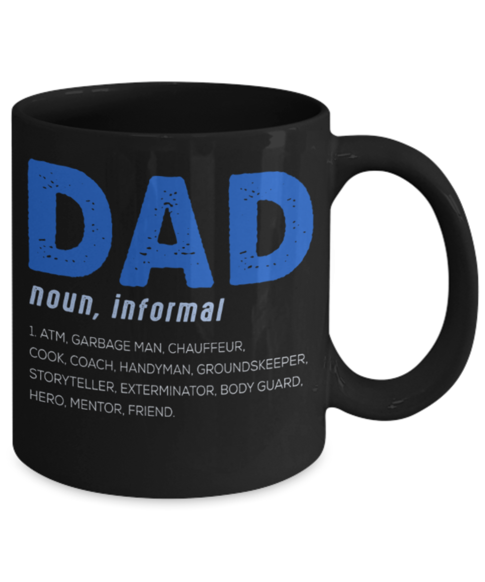 Father son gifts to do together - Dad Noun Informal - Black Porcelain Coffee Mug Cute Ceramic Cup 11 oz