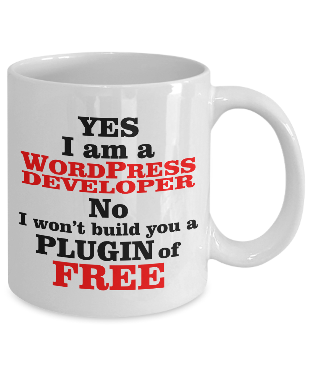 Best Web Developer Gift Coffee mug, Yes I am a WordPress Developer-White Porcelain Coffee Mug 11 oz for Software, Web, Developer, Programmer, Computer Engineer, App Developer