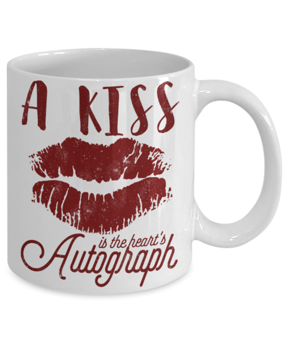 Kiss Lovers Mugs, A kiss is heart's autograph - Funny White Porcelain Coffee 11 oz