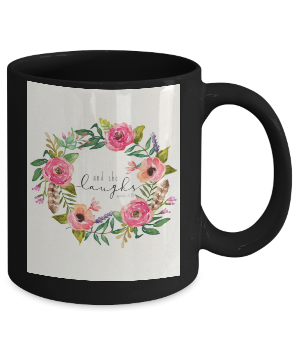 Religious coffee mugs , And she laughs - Black Coffee Mug Tea Cup 11 oz Gift