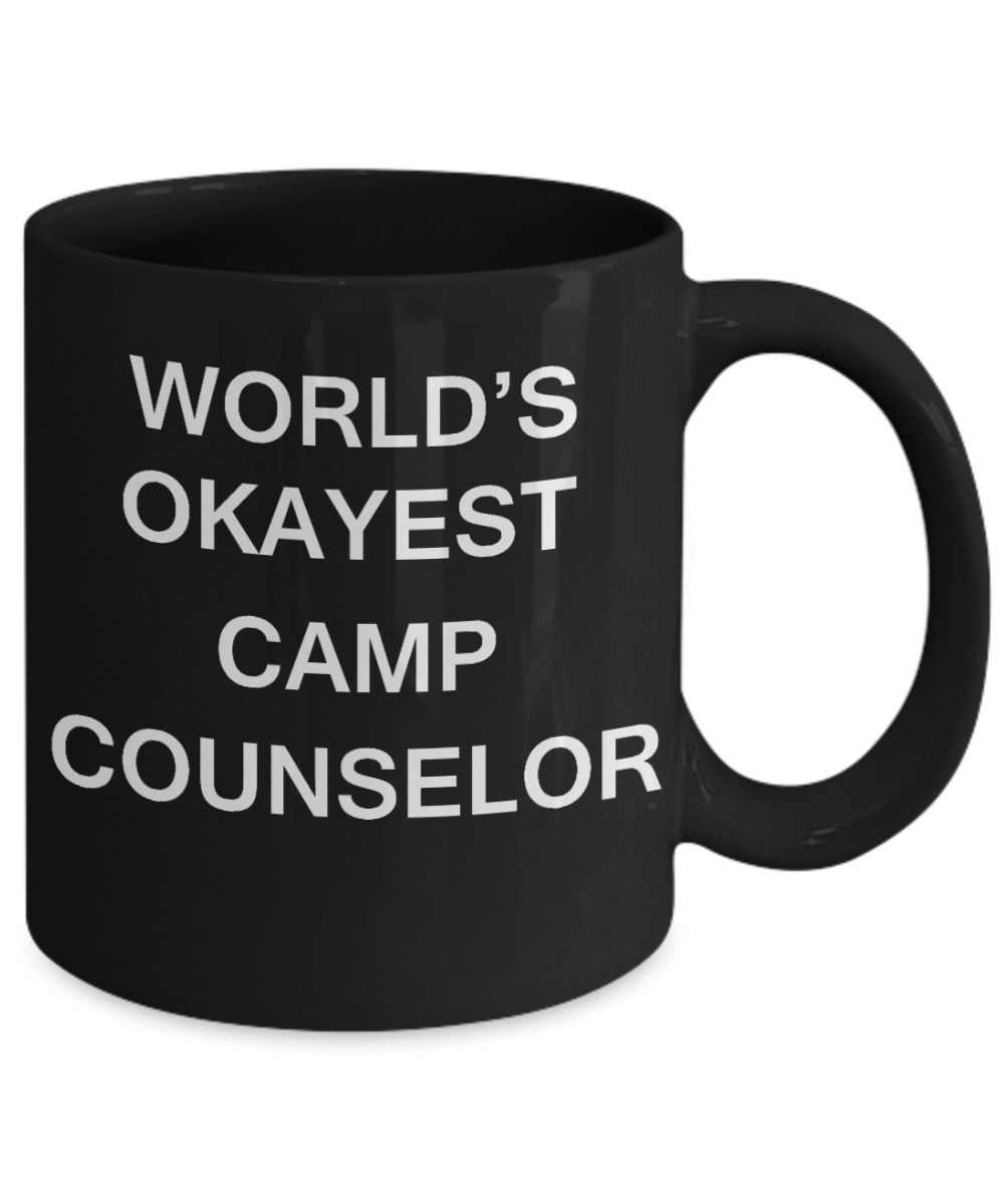 World's Okayest Camp Counselor - Porcelain Black Funny Coffee Mug & Coffee Cup Gifts 11 OZ - Funny Inspirational and sarcasm, Gifts Ideas