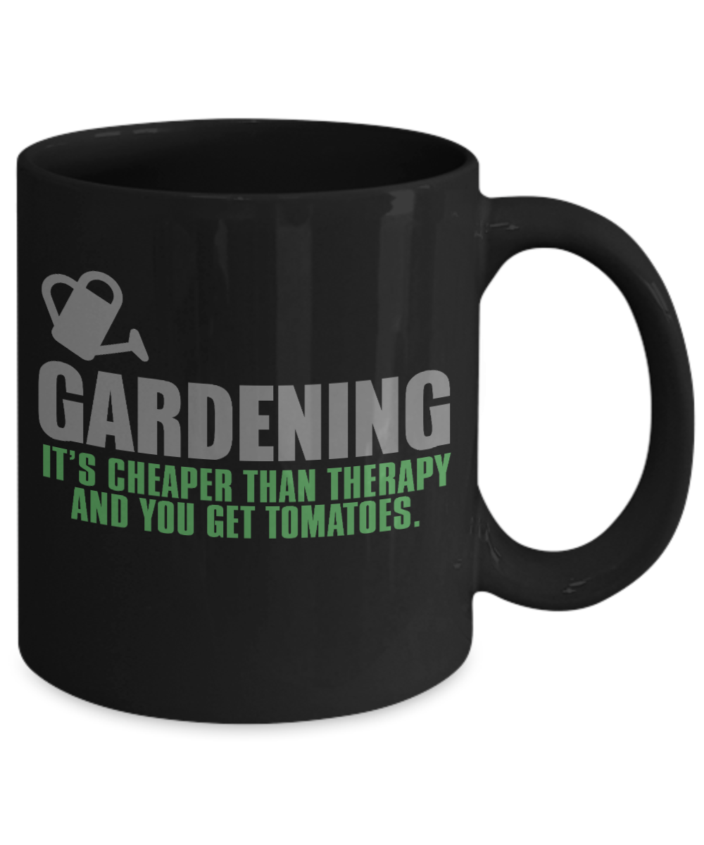Gardening Love Coffee Mug,Gardening, It's Cheaper Than Therapy And You Get Tomatoes-Black Porcelain Coffee Mug 11 oz