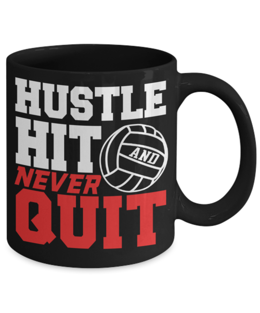 Volleyball lovers mugs, Hustle Hit and Never quit - Funny Black Porcelain Coffee 11 oz