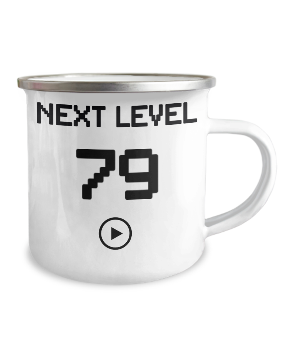 79th Birthday Coffee Mug, Next Level 79, Gamer Coffee Mug, Birthday Mug- 12 Oz Stainless Steel Enamel Finish White Camper Coffee Mug