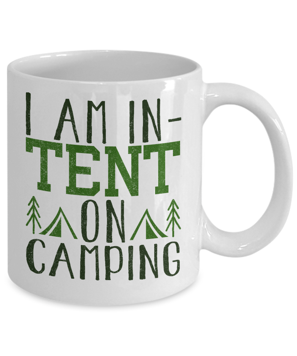 Camping Coffee Mug, I Am In Tent On Camping -White Porcelain Coffee Mug 11 oz For Camper, Camping, Adventure, Outdoor, Mug
