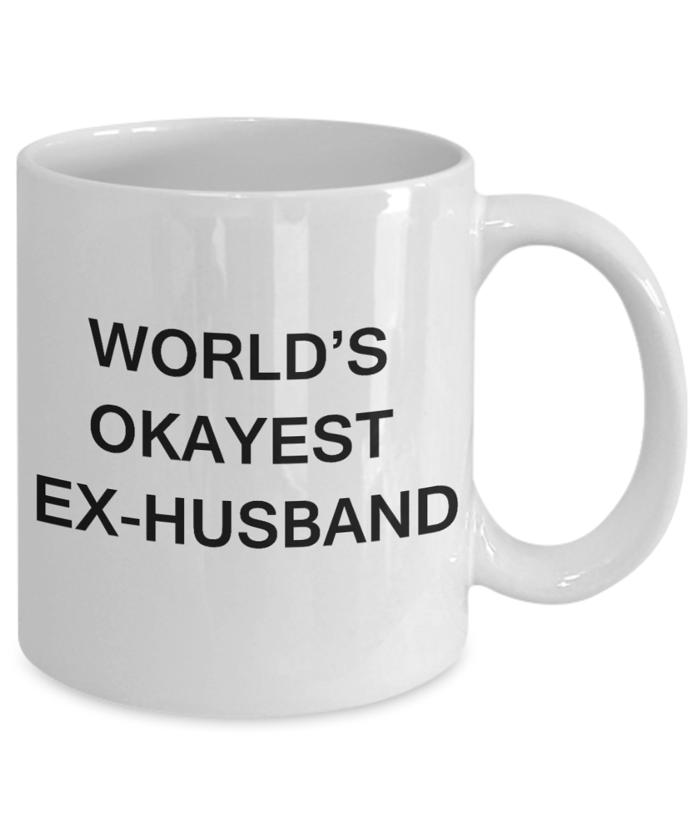 Funny Mug, Gifts For Ex-Husbands - World's Okayest Ex-Husband - White Ceramic Coffee Mug 11 oz